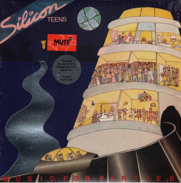 Silicon Teens - Music For Parties