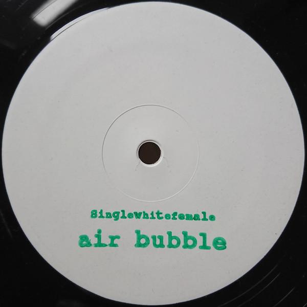 Singlewhitefemale - Air Bubble