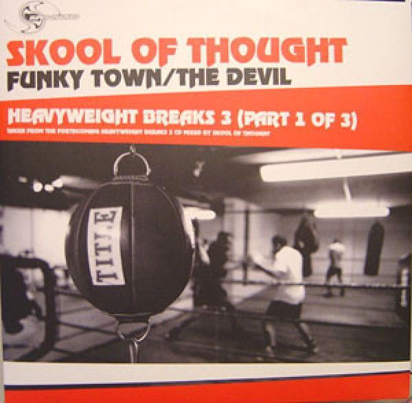 Skool Of Thought - Heavyweight Breaks 3 (Part 1 Of 3)