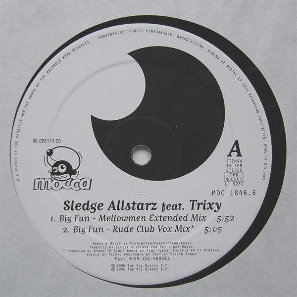 Sledge Allstarz, Trixy - Big Fun