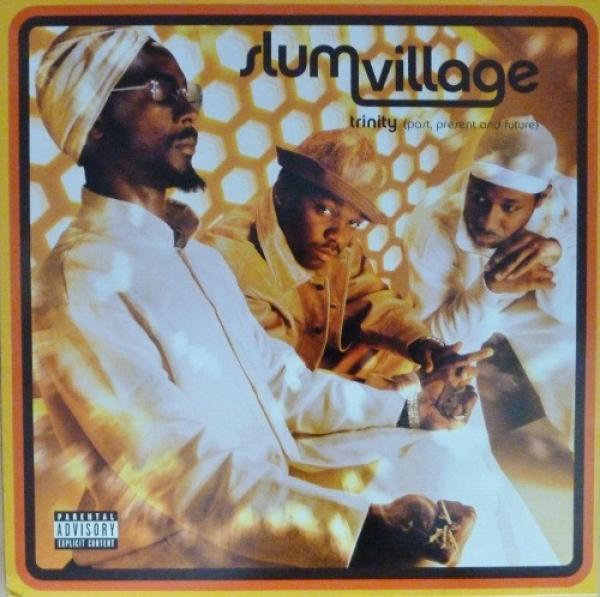 Slum Village - Trinity (Past, Present And Future)