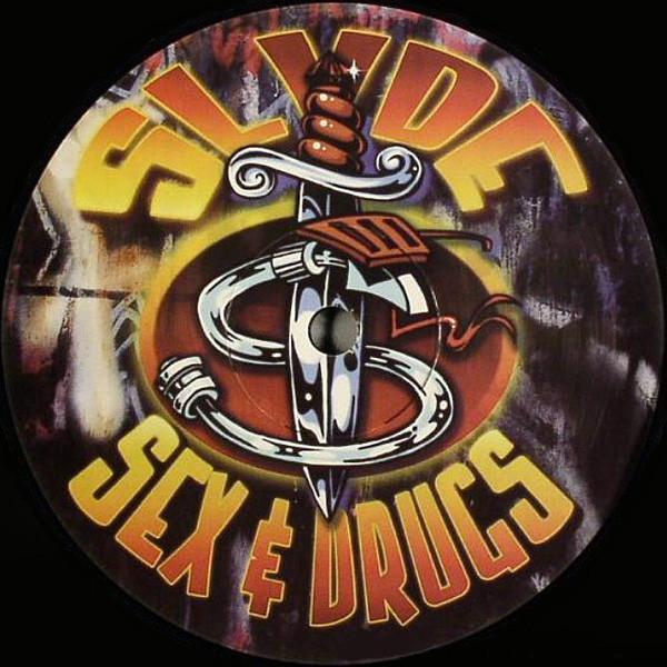 Slyde - Sex & Drugs