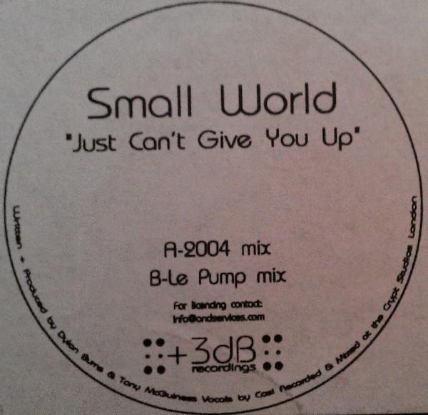Small World (4) - Just Can't Give You Up