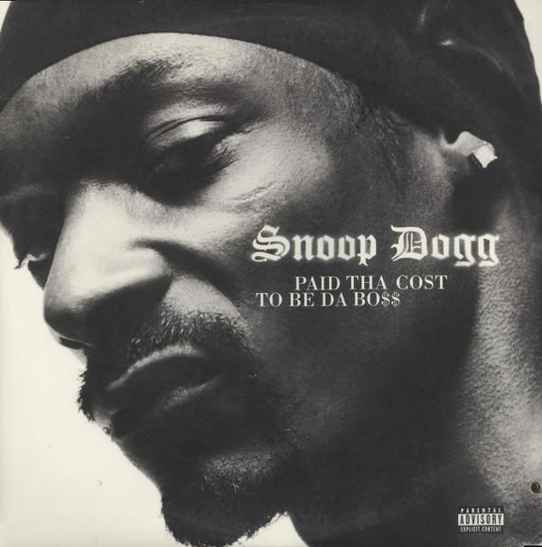 Snoop Dogg - Paid Tha Cost To Be Da Bo$$