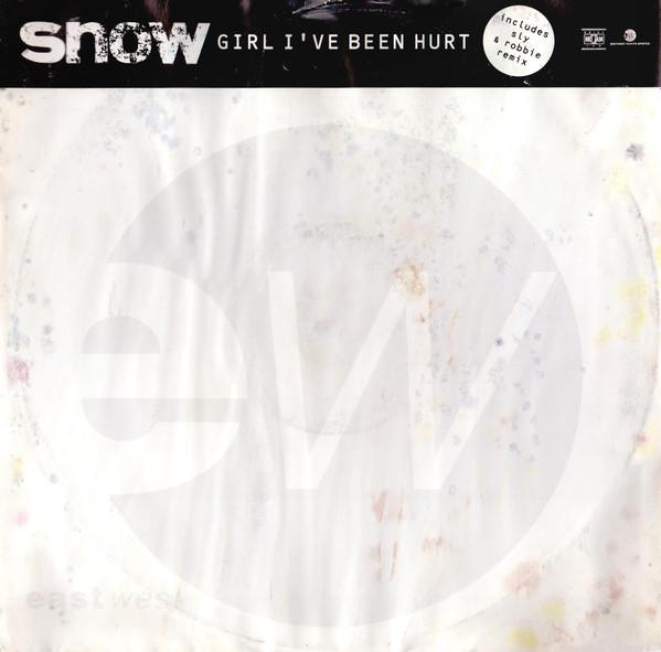 Snow (2) - Girl, I've Been Hurt