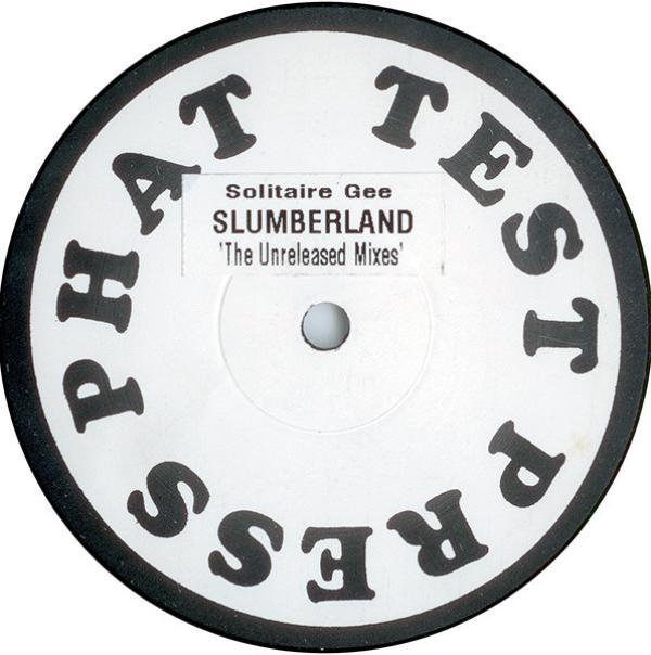 Solitaire Gee - Slumberland (The Unreleased Mixes)