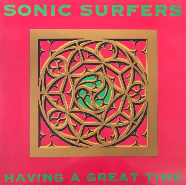 Sonic Surfers - Having A Great Time