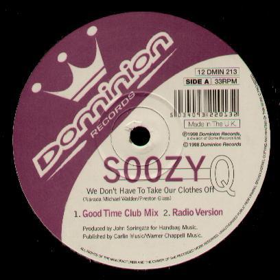 Soozy Q - We Don't Have To Take Our Clothes Off