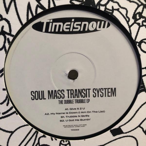 Soul Mass Transit System - The Dubble Trubble EP