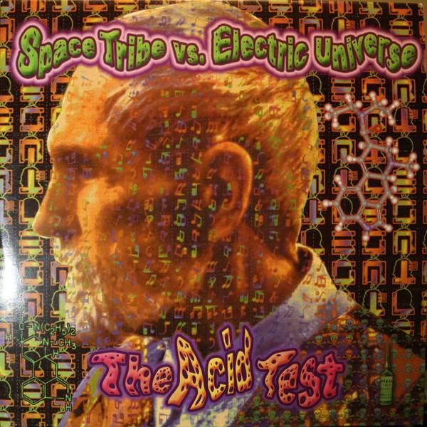 Space Tribe, Electric Universe - The Acid Test / The Alkaloid Experiment