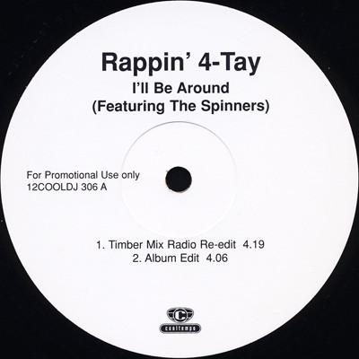 Spinners, Rappin' 4-Tay - I'll Be Around