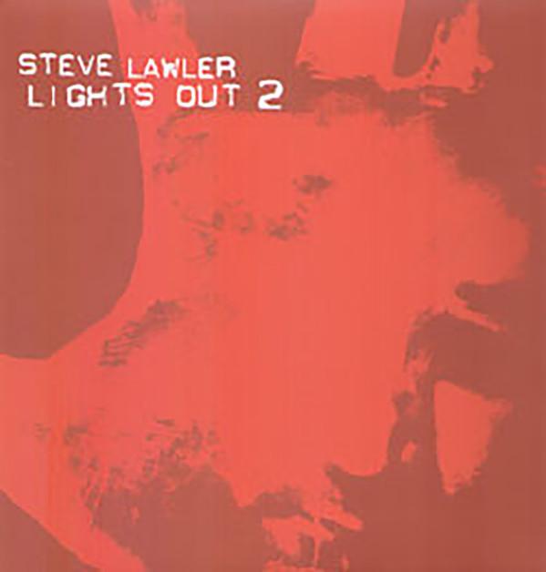 Steve Lawler - Lights Out 2