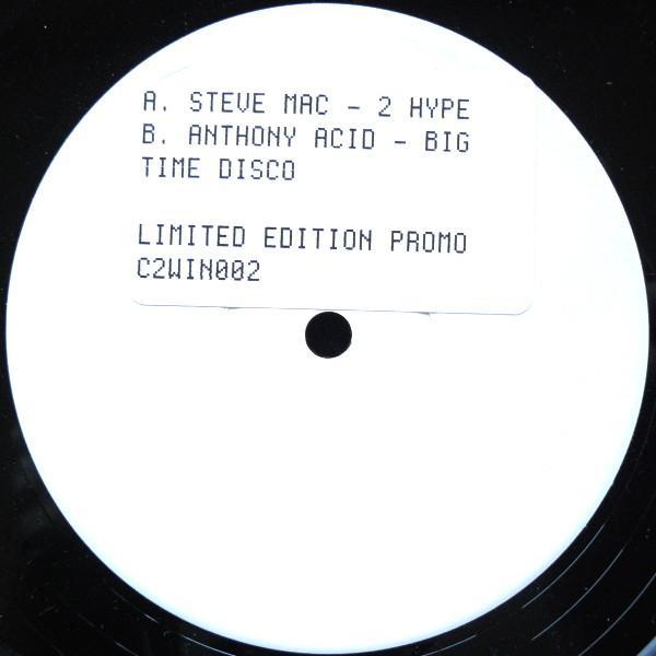 Steve Mac, Anthony Acid - 2 Hype / Big Time Disco