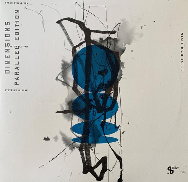Steve O'Sullivan - Dimensions - Parallel Edition