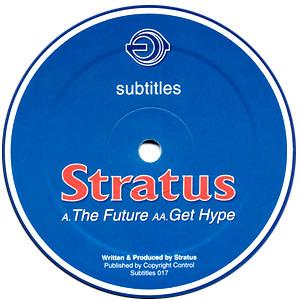 Stratus - The Future / Get Hype