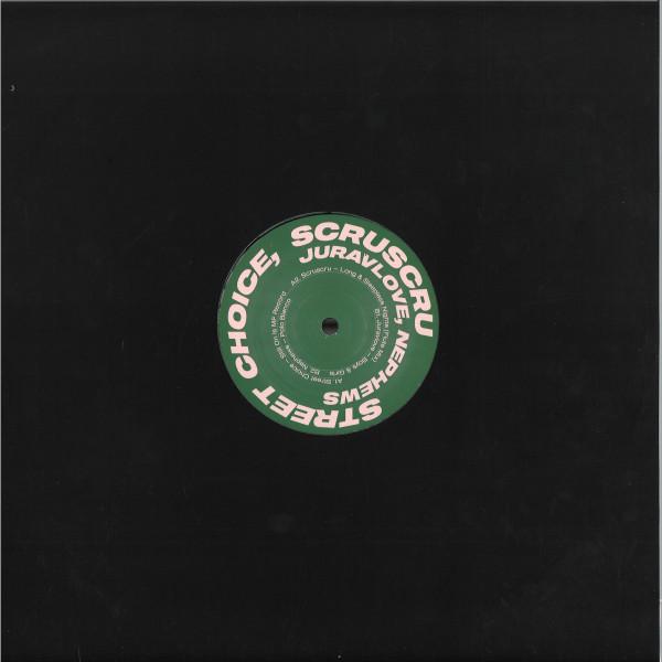 Street Choice, Scruscru, Juravlove, Nephews - Scruniversal Tunes 002