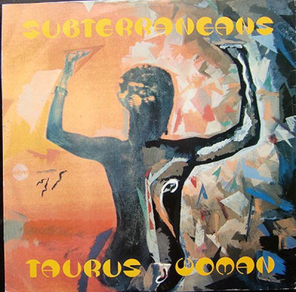 Subterraneans - Taurus Woman EP