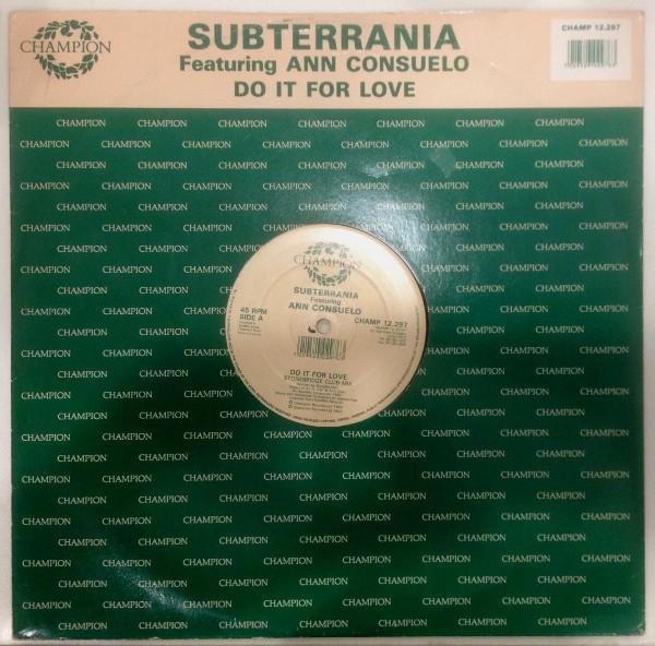 Subterrania, Ann Consuelo - Do It For Love
