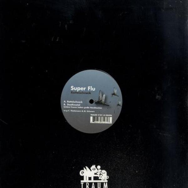 Super Flu - Rattelschneck