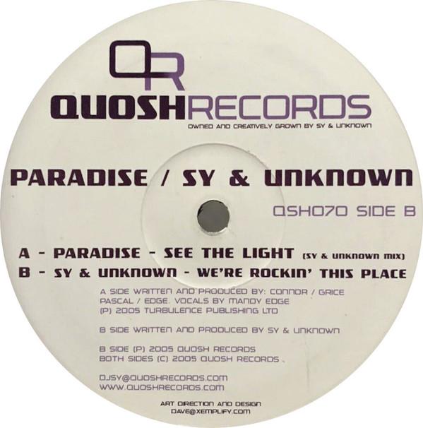 Sy & Unknown, Paradise (3) - See The Light (Sy & Unknown Mix) / We're Rockin' This Place