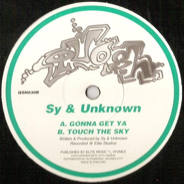 Sy & Unknown - Gonna Get Ya / Touch The Sky