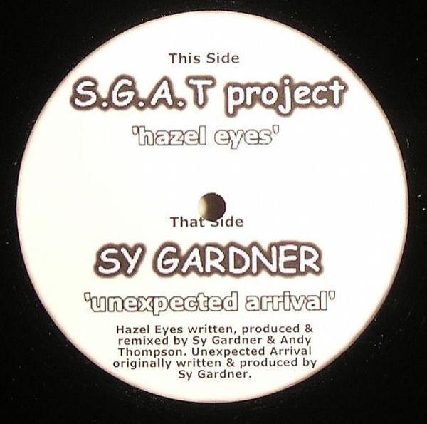 Sy Gardner, S.G.A.T Project - Hazel Eyes / Unexpected Arrival