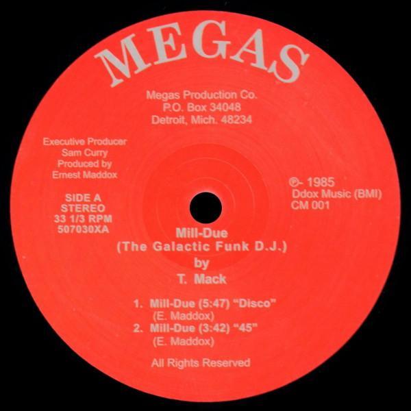 T. Mack (2) - Mill-Due (The Galactic Funk D.J.)