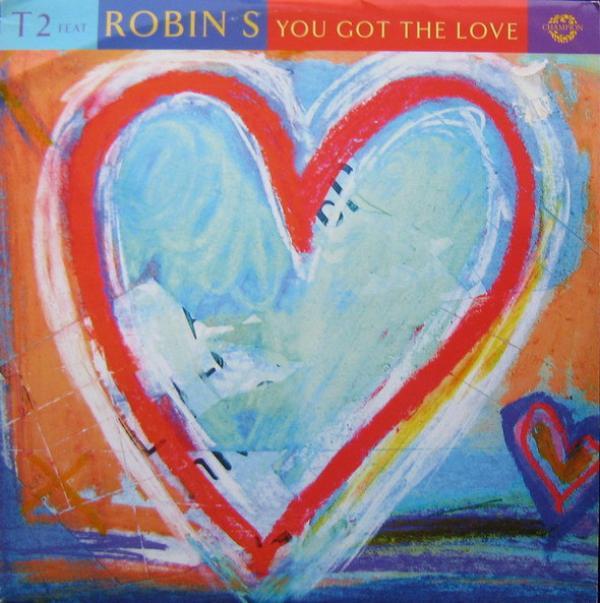 T2 (2), Robin S. - You Got The Love