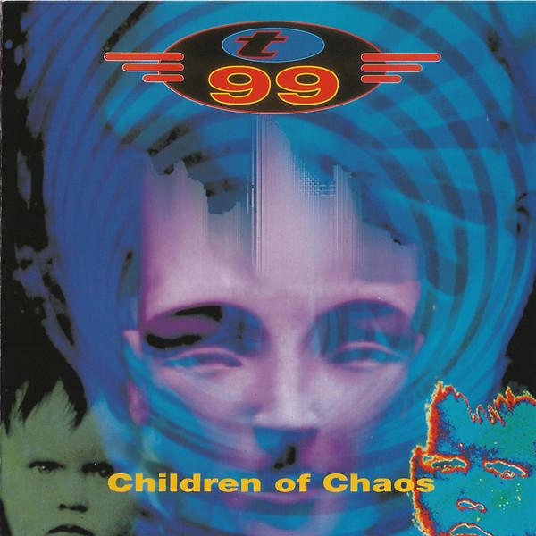 T99 - Children Of Chaos