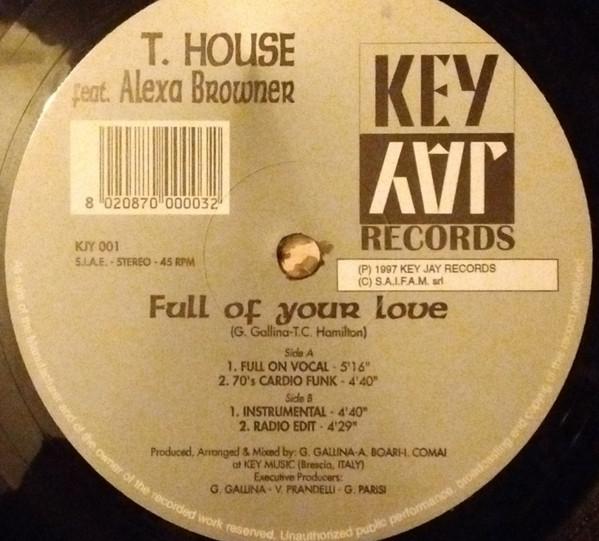 T. House (4), Alexa Browner - Full Of Your Love