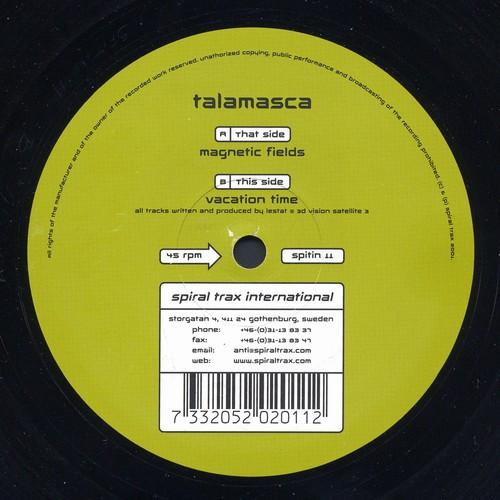 Talamasca - Magnetic Fields / Vacation Time