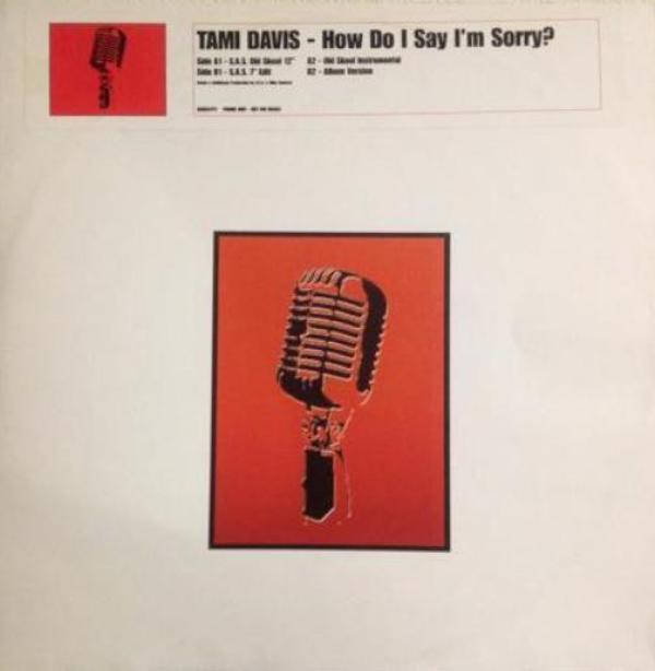 Tami Davis - How Do I Say I'm Sorry