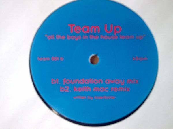  - Team Up (All The Boys In The House Team Up)