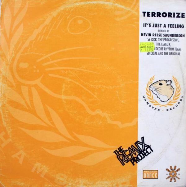 Terrorize - It's Just A Feeling (The Remix Project)