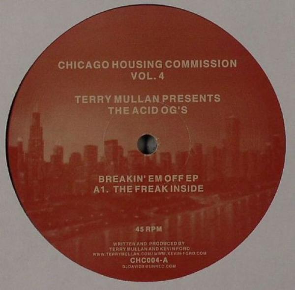 Terry Mullan, Acid OG's - Chicago Housing Commission Vol. 4: Breakin' Em Off EP