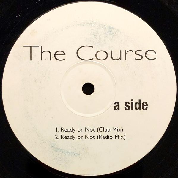 The Course - Ready Or Not