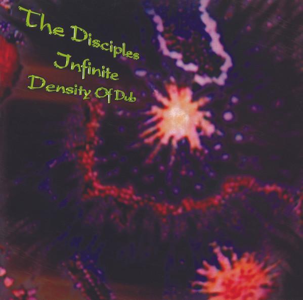The Disciples (2) - Infinite Density Of Dub