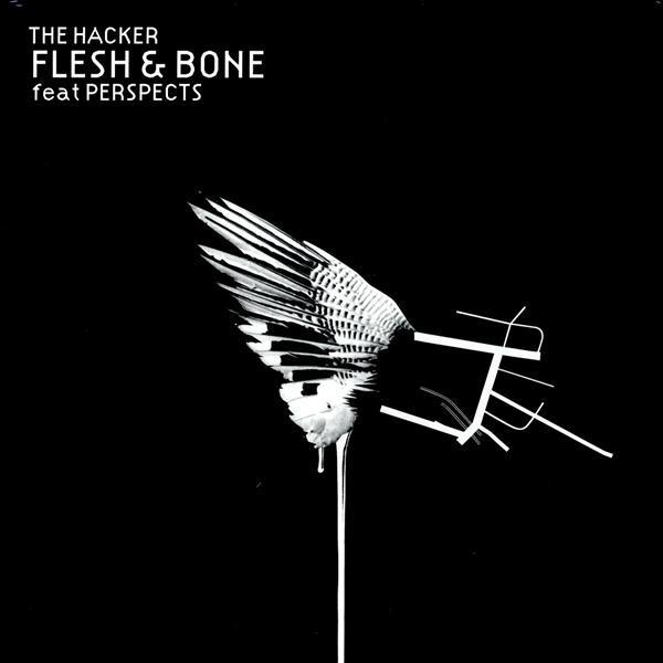 The Hacker, Perspects - Flesh & Bone