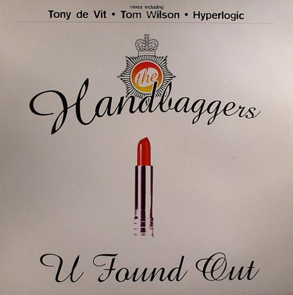 The Handbaggers - U Found Out