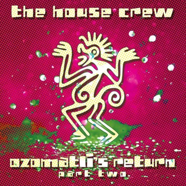 The House Crew - Ozomatli's Return Part Two