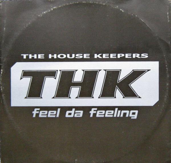 The House Keepers - Feel Da Feeling