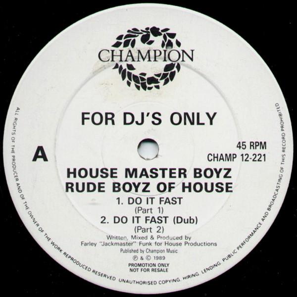 The Housemaster Boyz, The Rude Boy Of House - Do It Fast