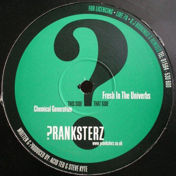 The Pranksterz - Fresh In The Univerbs / Chemical Generation