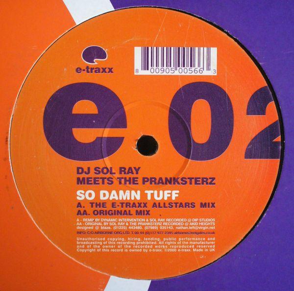 The Pranksterz, Sol Ray - So Damn Tuff