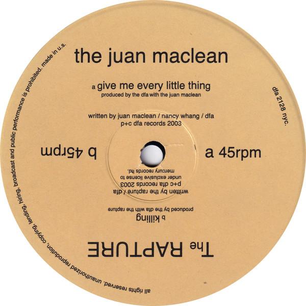 The Rapture, The Juan MacLean - Give Me Every Little Thing / Killing