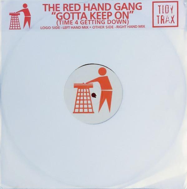 The Red Hand Gang - Gotta Keep On (Time 4 Getting Down)