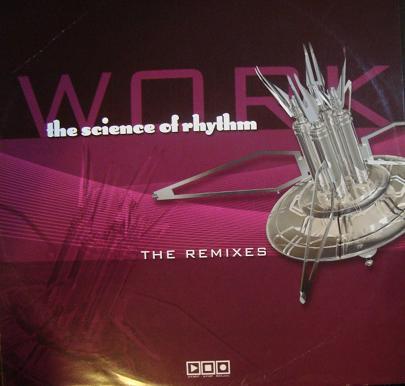 The Science Of Rhythm - Work (The Remixes)
