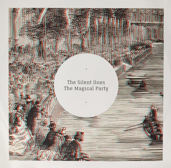 The Silent Ones - The Magical Party