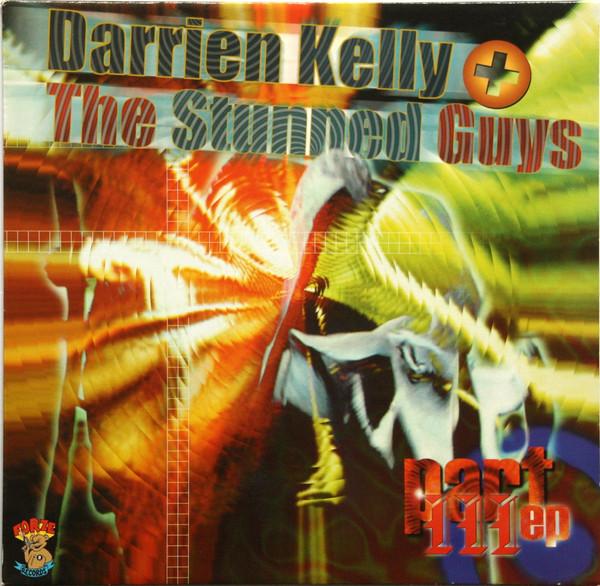 The Stunned Guys, Darrien Kelly - Part III EP