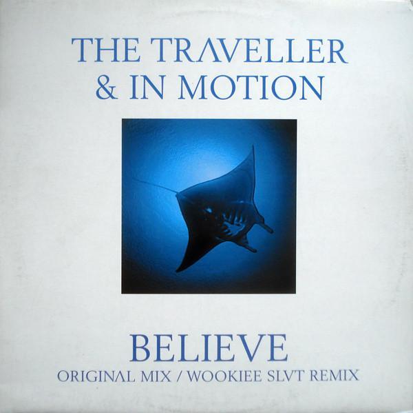 The Traveller, In Motion - Believe